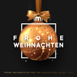 German text Frohe Weihnachten. Christmas bauble on black background.