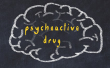 Drawind Of Human Brain On Chalkboard With Inscription Psychoactive Drug