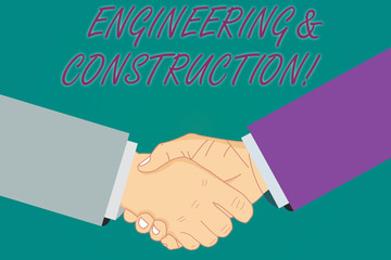 Poster - Conceptual hand writing showing Engineering And Construction. Business photo showcasing applying technical knowledge to infrastructure Hu analysis Shaking Hands on Agreement Sign of Respect