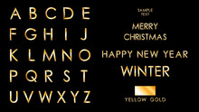 Vector Set Of Yellow Gold A-Z,  Alphabet Letters From A To Z, Metallic Bold Font With SAMPLE TEXT, MERRY CHRISTMAS, HAPPY NEW YEAR On Black Background