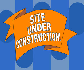 Fototapete - Handwriting text writing Site Under Construction. Concept meaning Implies something is being built for the first time Folded 3D Ribbon Strip Solid Color Blank Sash photo for Celebration