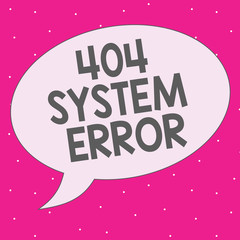 Fototapete - Handwriting text writing 404 System Error. Concept meaning message appears when website is down and cant be reached.