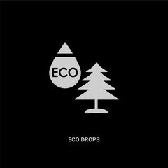 Wall Mural - white eco drops vector icon on black background. modern flat eco drops from ecology and environment concept vector sign symbol can be use for web, mobile and logo.