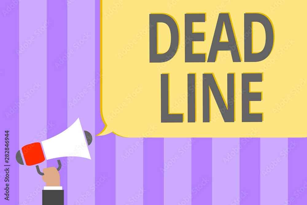 Text sign showing Dead Line. Conceptual photo Period of time by which ...