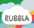 © Zofia - Text sign showing Russia. Conceptual photo worlds largest nation borders European Asian countries and oceans.