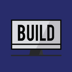 Poster - Conceptual hand writing showing Build. Business photo text Construct something by putting material together over a period of time.