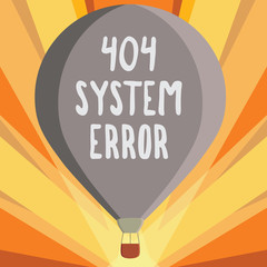 Fototapete - Conceptual hand writing showing 404 System Error. Business photo showcasing message appears when website is down and cant be reached.