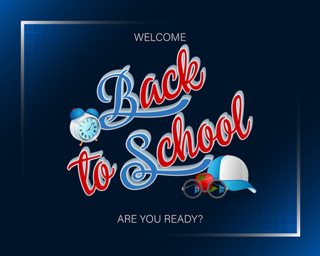 Back to school design, background with handwriting, three dimensional texts, alarm clock, apple and cap for Back to school, event ; Vector illustration