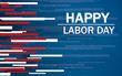 © Yenko - American labor day background. Labor Day celebration banner with text - Labor Day. Vector illustration