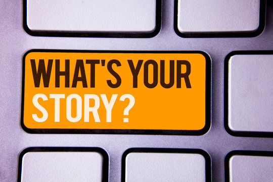 Conceptual hand writing showing What'S Your Story Question. Business photo text Connect Communicate Connectivity Connection Gray color polished keyboard with yellow button black white text