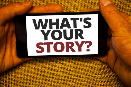 Text sign showing What'S Your Story Question. Conceptual photo Connect Communicate Connectivity Connection Jute sack background hand holding iPhone with colorful alphabetic syllable