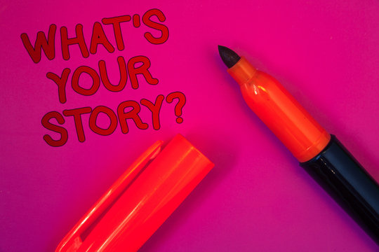 Conceptual hand writing showing What'S Your Story Question. Business photo text Connect Communicate Connectivity Connection Magenta color platform dark red color tidings corner red marker