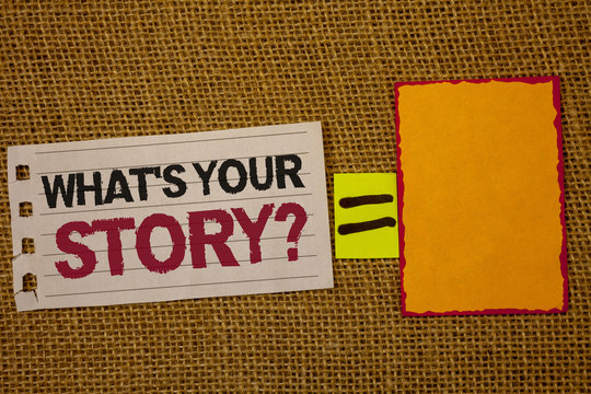 Handwriting text writing What'S Your Story Question. Concept meaning Connect Communicate Connectivity Connection Jute sack deck white page show words red lend yellow note mid equal mark