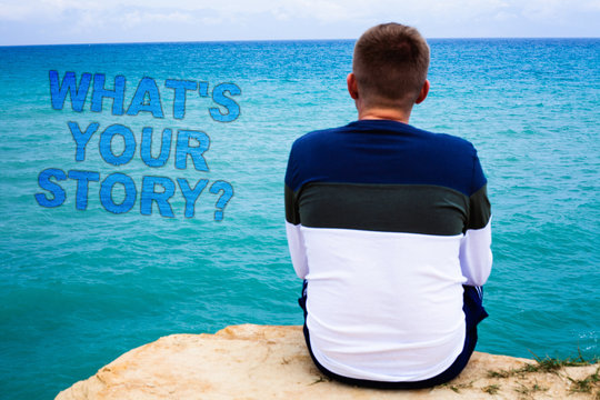 Handwriting text writing What'S Your Story Question. Concept meaning asking someone to tell me about himself Sea remember blue beach water sky natural scene landscape message idea