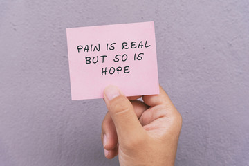 Wall Mural - Motivational and inspirational quotes - pain is real but so is hope