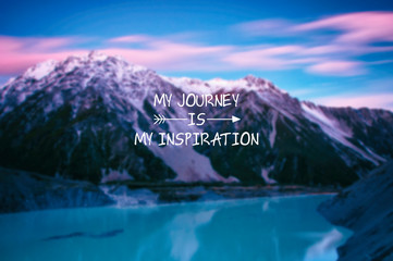 Wall Mural - Inspirational life quotes - My journey is my inspiration.