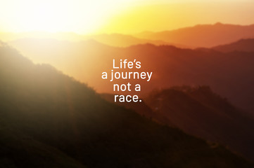 Wall Mural - Inspirational life quotes - Life's a journey not a race.