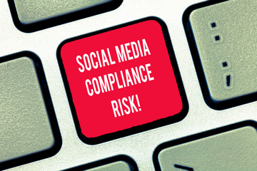 Poster - Writing note showing Social Media Compliance Risk. Business photo showcasing Risks analysisagement on the internet online sharing Keyboard Intention to create computer message keypad idea