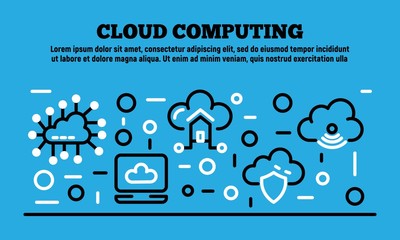 Poster - Cloud computing banner. Outline illustration of cloud computing vector banner for web design