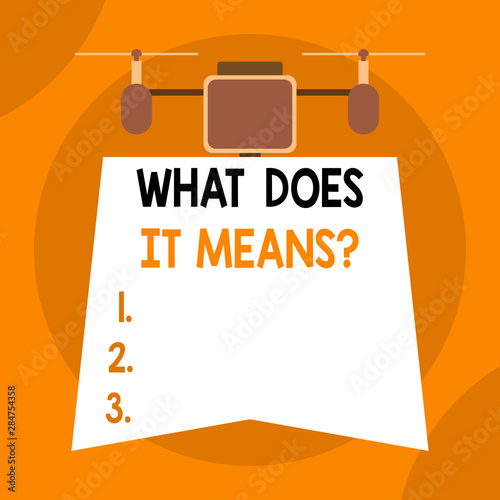 Writing Note Showing What Does It Means Question Business Concept