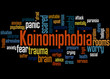 © kalpis - Koinoniphobia fear of rooms full of people word cloud concept 3