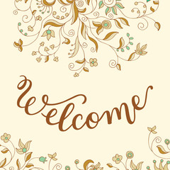 Sticker - Hand lettering Welcome on flower background.