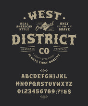 Font West District. Craft Retro Vintage Typeface Design. Fashion Graphic Display Alphabet. Pop Modern Vector Letters. Latin Characters Numbers. Vector Illustration Old Badge Label Logo Tee Template. 