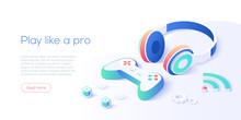 Video Game Controller And Headphones Set In Isometric Vector Illustration. Videogame Console Joystick Connected Via Wi-fi Internet. Web Banner Layout Template For Website Or Social Media.