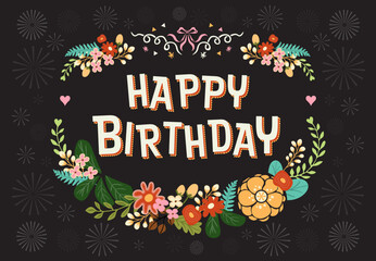 Wall Mural - Happy Birthday card with flowers floral wreath on dark background. Hand drawn Vector illustration.