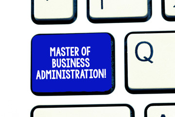 Wall Mural - Conceptual hand writing showing Master Of Business Administration. Business photo showcasing Post graduate education finances Keyboard Intention to create computer message keypad idea