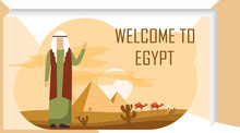 Welcome To Egypt. An Egyptian Stands Amid The Egyptian Pyramids And A Caravan Of Bedouins And Greets. Vector Illustration Of Travel Concept