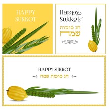 Happy Sukkot In Hebrew. Traditional Symbols ,The Four Species Etrog, Lulav, Hadas, Arava. Sukkot Collection Set Of Templates For Flyers, Banners, Posters, Greeting Cards And More. Vector Illustration