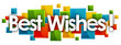 best wishes word in colored rectangles background