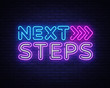 Next Steps neon sign vector. Next Steps Design template neon sign, light banner, nightly bright advertising, light inscription. Vector illustration
