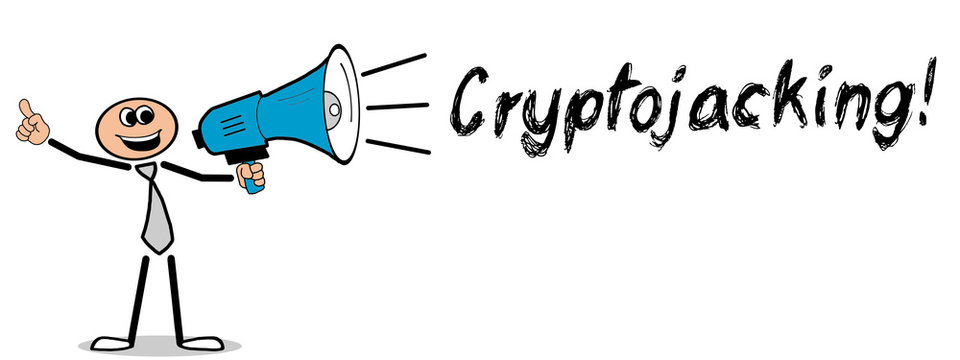 Cryptojacking!