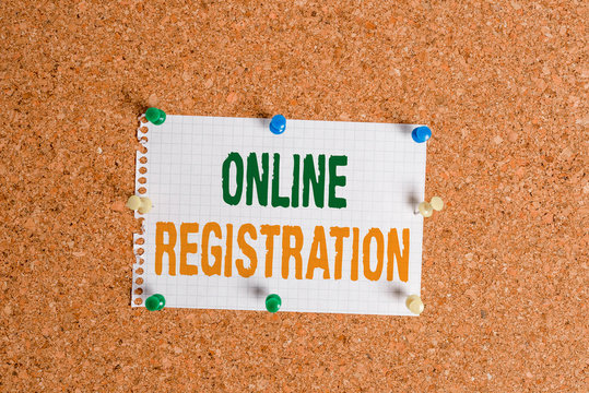 Writing note showing Online Registration. Business concept for System for subscribing or registering via the Internet Corkboard size paper thumbtack sheet billboard notice board