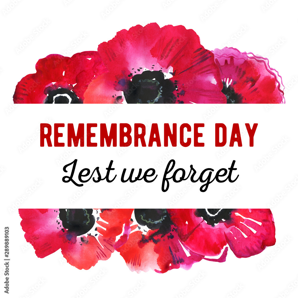 Remembrance day design concept. Poppy flowers and title Lest we forget. Hand drawn watercolor sketch illustration - obrazy, fototapety, plakaty 