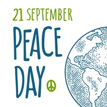 Peace Day 21 September Lettering. Earth Planet Globe. Vector Color Vintage Engraving Il
