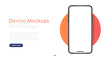 Smartphone Blank Screen, Phone Mockup. Template For Infographics Or Presentation UI Design Interface