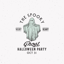 Spooky Ghost Party Halloween Logo Or Label Template. Hand Drawn Colorful Ghost Sketch Symbol With Retro Typography. Shabby Textures.
