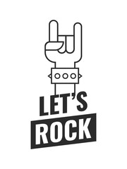 Poster - Let's Rock poster. Vector typographic quote for rock festival or concert design. Can be printed on T-shirts, bags, posters, invitations, cards, etc. 