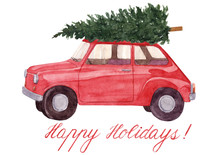 Christmas Illustration With Watercolor Hand Painted Red Car With Christmas Tree And Letterind Or Space For Text Isolated On White Background. 