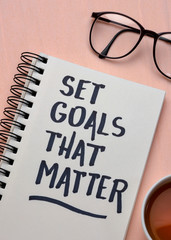 Poster - Set goals that matter inspirational note