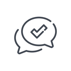 Poster - Chat with check mark line icon. Online confirmation vector outline sign.