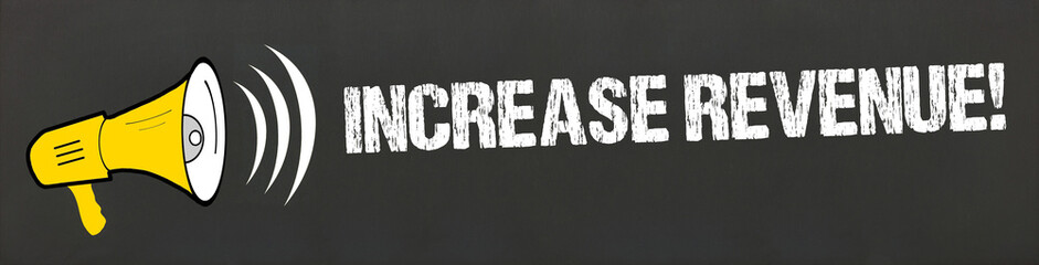 Wall Mural - Increase revenue! 