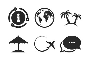 Poster - Airplane, world globe symbols. Chat, info sign. Travel trip icon. Palm tree and Beach umbrella signs. Classic style speech bubble icon. Vector