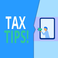 Conceptual hand writing showing Tax Tips. Concept meaning compulsory contribution to state revenue levied by government Geometrical background man chest holding megaphone speech bubble