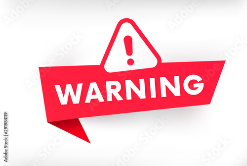 Fotografía Isolated warning banner vector illustration. Attention sign.