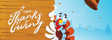 Calligraphy Of Happy Thanksgiving On Wooden Board With Turkey Bird And Pilgrim Hat On Blue Landscape Background. Header Or Banner Design.