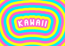 "Kawaii" Word (means "lovable", "cute", Or "adorable") Poster, Card. Japanese Style Template. Cuteness Aesthetic Text Design.